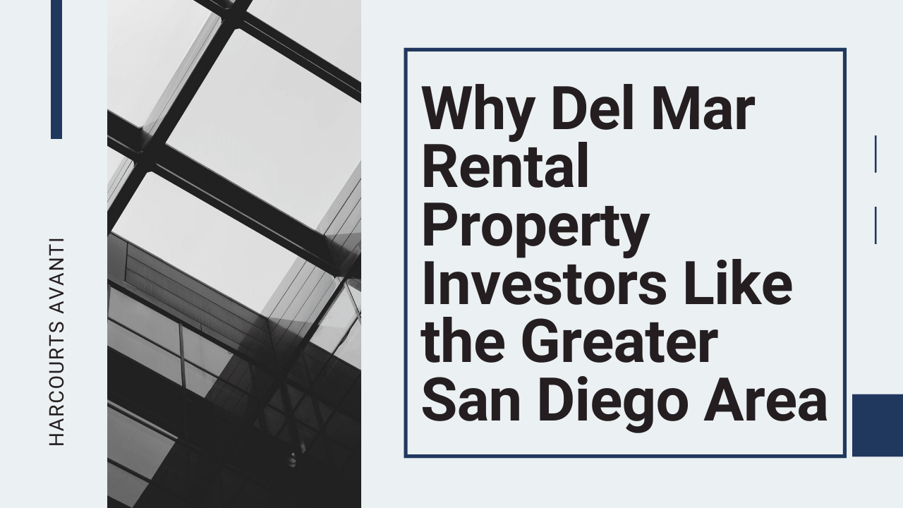 Why Del Mar Rental Property Investors Like the Greater San Diego Area